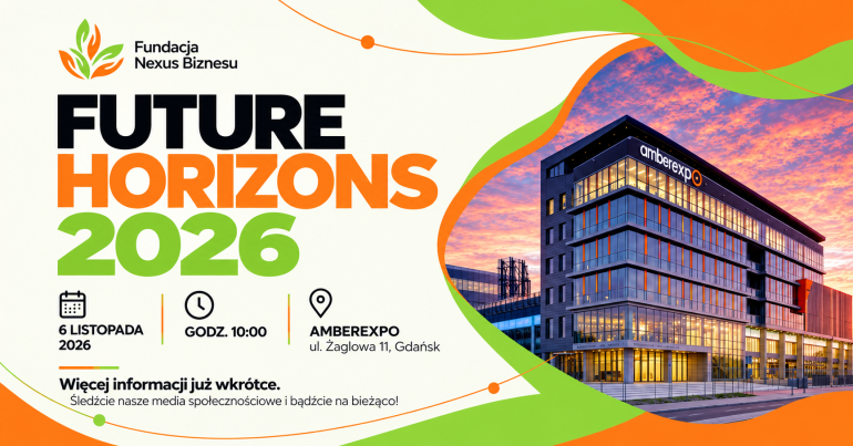 Future Horizons 2026 — bezpłatna konferencja o biznesie, karierze i kompetencjach przyszłości. 